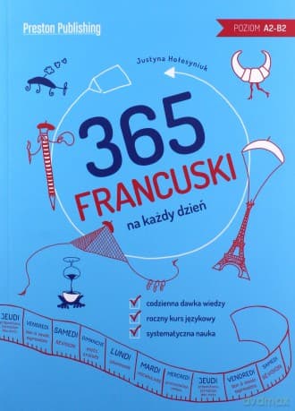 Francuski 365. Na każdy dzień - Justyna Hołosyniuk