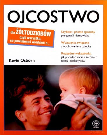 Ojcostwo dla żółtodziobów - Kevin Osborn