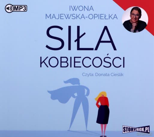 Siła kobiecości - Iwona Majewska-Opiełka