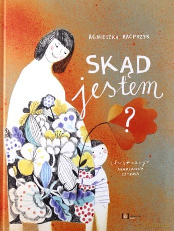 Skąd jestem - Agnieszka Kacprzyk