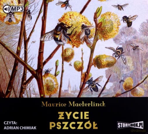 Życie pszczół - Maurice Maeterlinck
