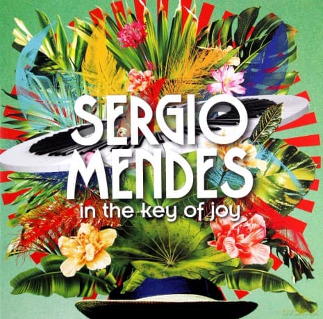 Sergio Mendes: In The Key Of Joy