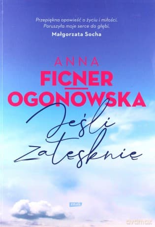 Jeśli zatęsknię - Anna Ficner-Ogonowska