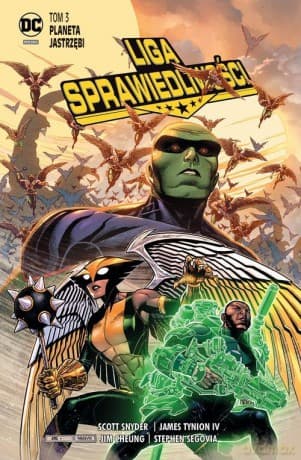 Liga Sprawiedliwości (Tom 3) Planeta Jastrzębi - Scott Snyder, James Tynion-IV