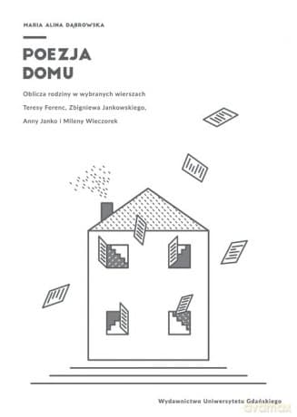 Poezja domu - Maria Dąbrowska