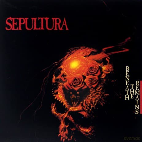 Sepultura: Beneath The Remains