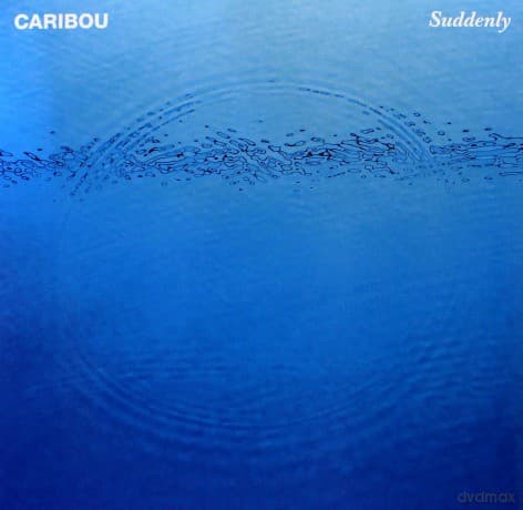 Caribou: Suddenly