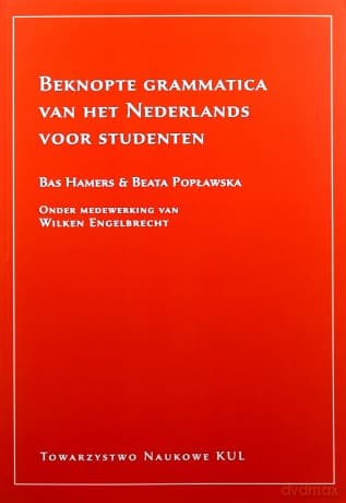 Beknopte grammatica van het Nederlands voor studenten - Bas Hamers, Beata Popławska