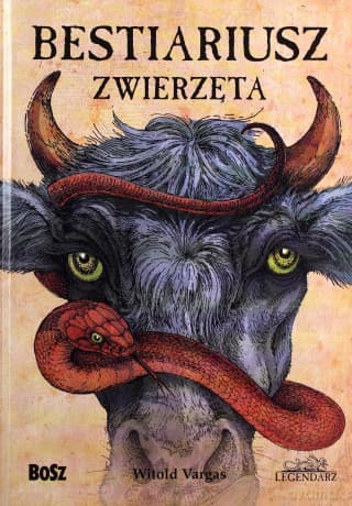 Bestiariusz zwierzęta - Witold Vargas