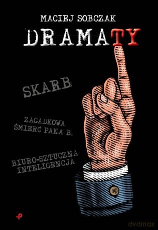 Dramaty - Maciej Sobczak