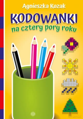 Kodowanki na cztery pory roku - Agnieszka Kozak