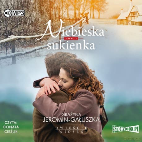 Niebieska sukienka. Dwieście wiosen (Tom 2) - Grażyna Jeromin-Gałuszka