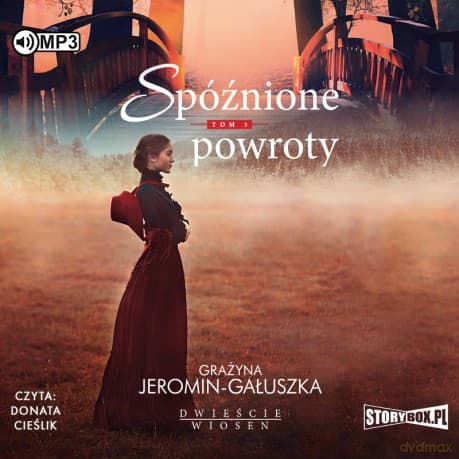Spóźnione powroty. Dwieście wiosen (Tom 3) - Grażyna Jeromin-Gałuszka