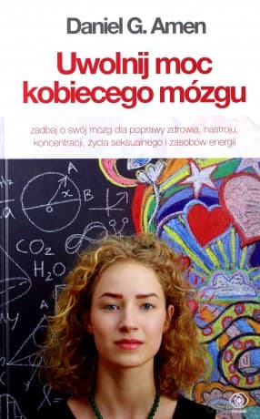 Uwolnij moc kobiecego mózgu - Daniel G. Amen