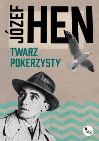 Twarz pokerzysty - Józef Hen