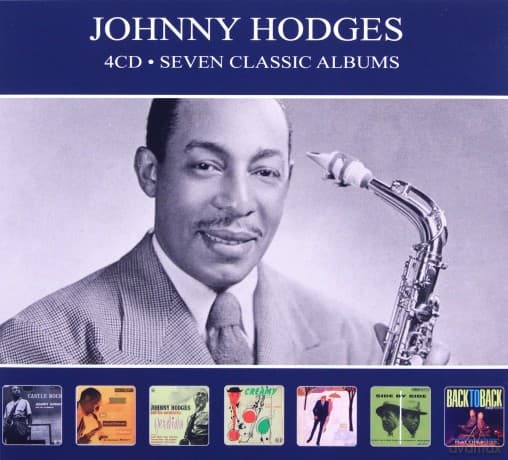 Johnny Hodges: Seven Classic Albums