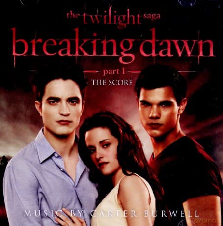 Breaking Dawn Twilight soundtrack (Saga Zmierzch: Przed Świtem) (Carter Burwell)