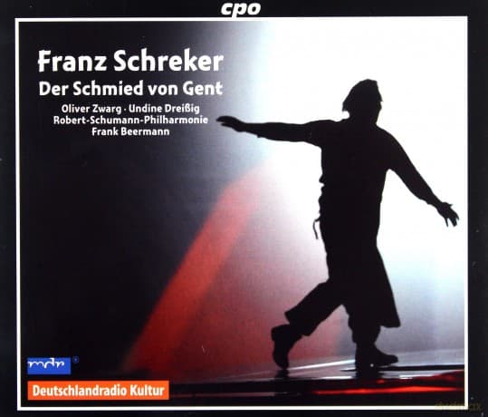 Franz Schreker: Der Schmied von Gent