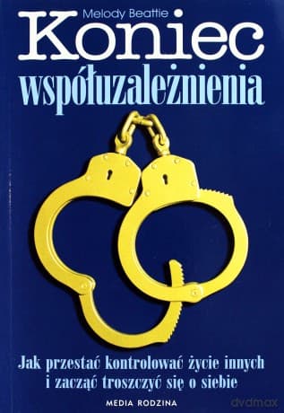 Koniec współuzależnienia - Beattie Melody