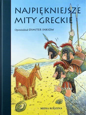 Najpiękniejsze mity greckie - Dimiter Inkiow