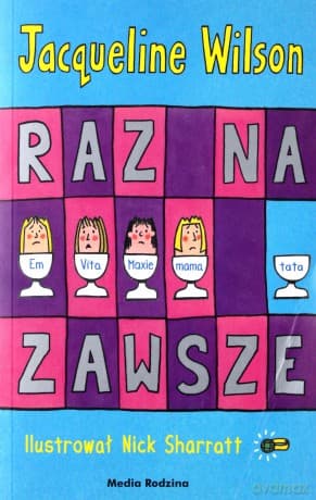 Raz na zawsze - Jacqueline Wilson