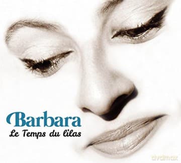 Barbara: Le Temps Du Lilas (ssdition Anniversaire 1997 - 2017)