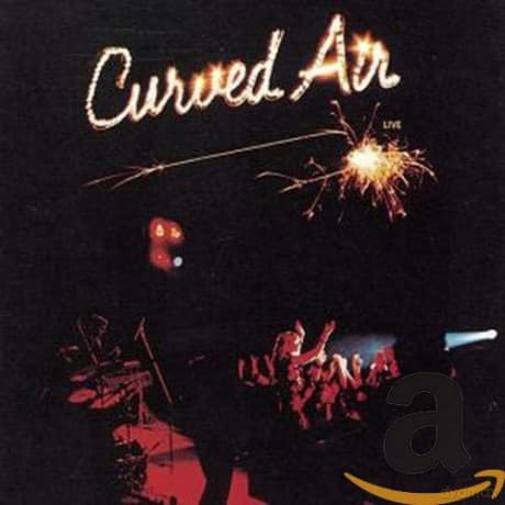 Curved Air: Live