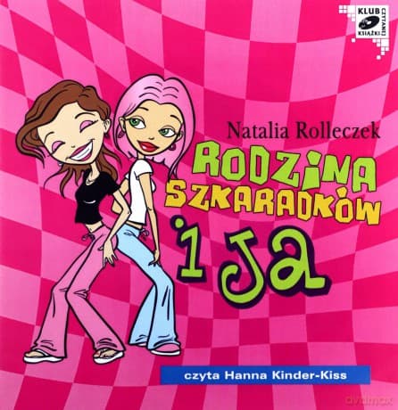 Rodzina Szkaradków i ja - Natalia Rolleczek