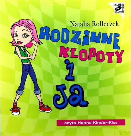 Rodzinne kłopoty i ja - Natalia Rolleczek