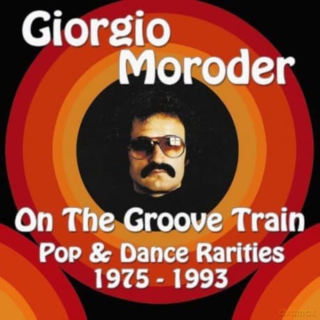 Giorgio Moroder: On The Groove Train: Vol. 1