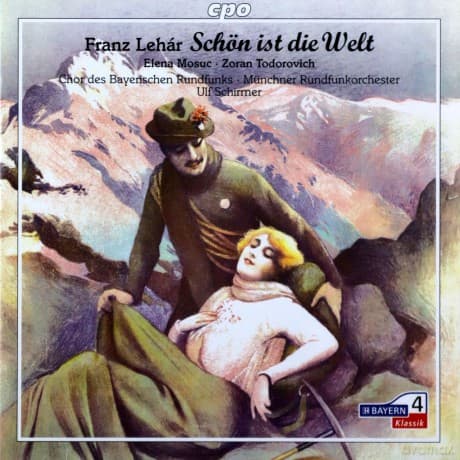 Franz Lehar: Schon ist die Welt (Gesamtaufnahme ohne Dialoge)