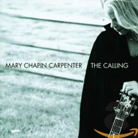 Mary Chapin Carpenter: The Calling