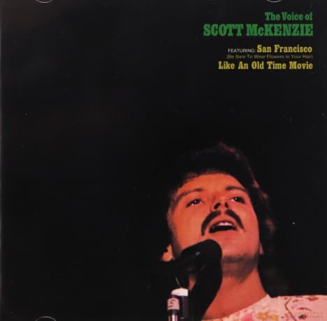 Scott McKenzie: The Voice Of Scott McKenzie