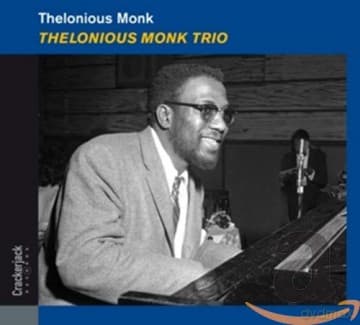 Thelonious Monk: Thelonious Monk Trio (Deluxe)