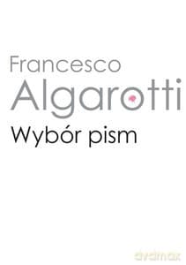 Wybór pism - Francesco Algarotti