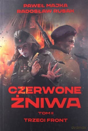 Czerwone żniwa (Tom 2) - Paweł Majka, Radosław Rusak
