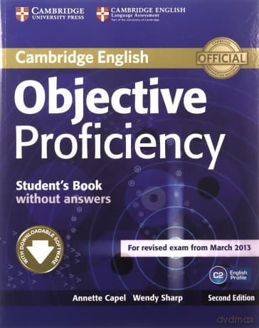 Objective Proficiency Student's Book without answers - Annette Capel, Wendy Sharp