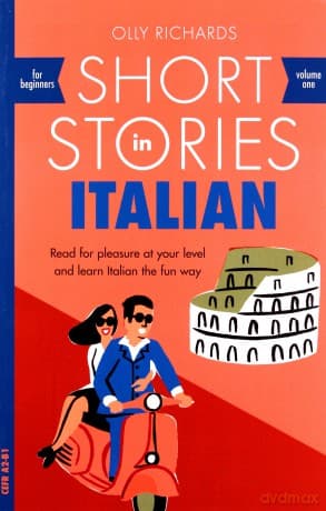 Short Stories in Italian for Beginners - Olly Richards