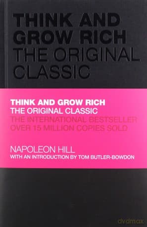 Think and Grow Rich: The Original Classica - Napoleon Hill