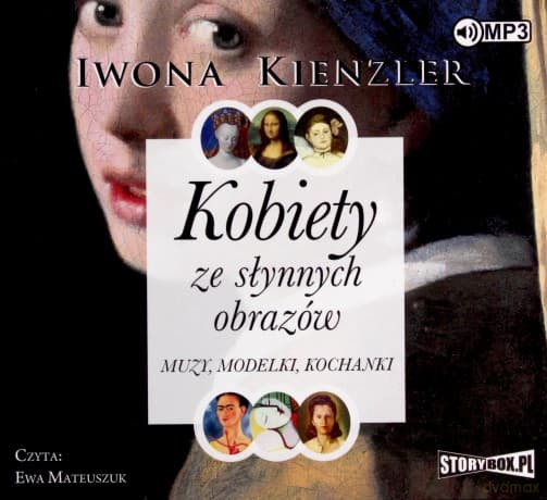 Kobiety ze słynnych obrazów. Muzy, modelki, kochanki - Iwona Kienzler