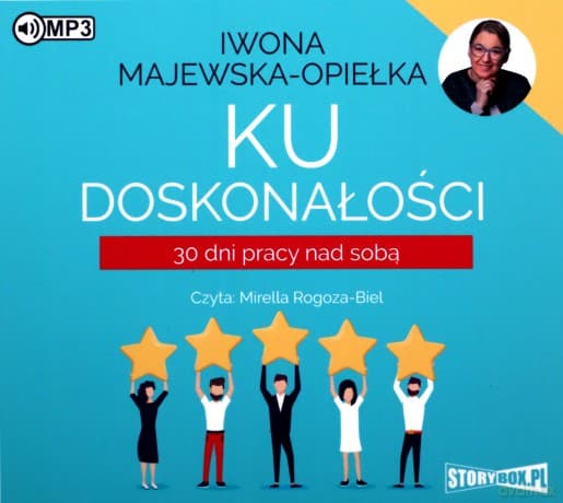 Ku doskonałości. 30 dni pracy nad sobą - Iwona Majewska-Opiełka
