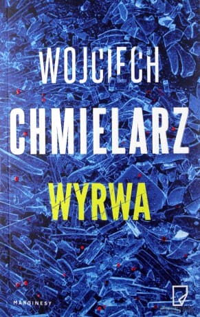 Wyrwa - Wojciech Chmielarz