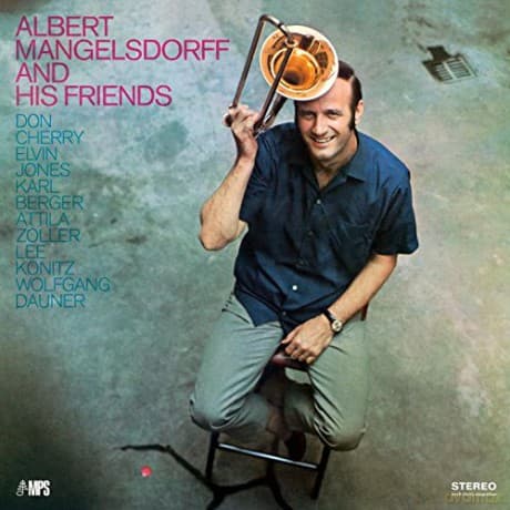 Mangelsdorff,Albert: Albert Mangelsdorff And His Friends (remastered)