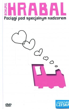 Literatura czeska Tom 14: Pociągi pod specjalnym nadzorem - Bohumil Hrabal