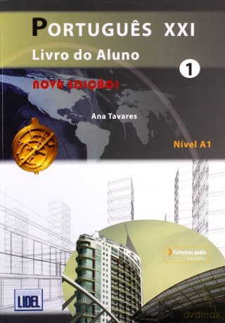 Portugues XXI 1 Livro do Aluno - Ana Tavares