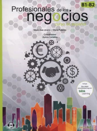 Profesionales de los negocios(B1-B2 Curso de espanol - Elena Palacios, Maria Jose Jimeno
