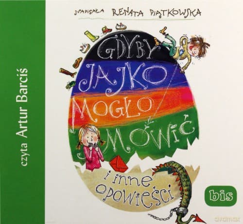 Gdyby jajko mogło mówić i inne opowieści - Renata Piątkowska