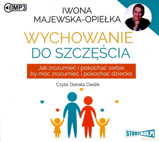Wychowanie do szczęścia - Iwona Majewska-Opiełka