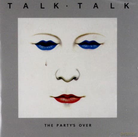Talk Talk: The Party's Over