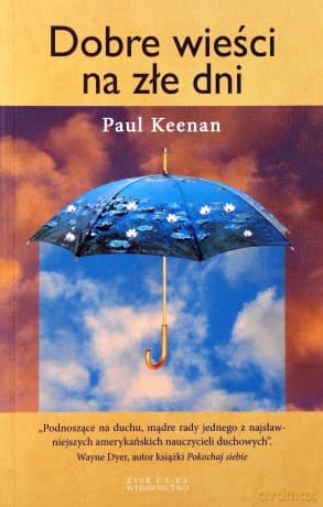 Dobre wieści na złe dni - Paul Keenan